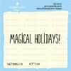 Штамп "Magical Holidays!" SET088z-10