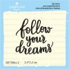 Штамп "Follow your dreams" SET090z-2