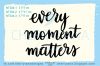 Штамп "every moment matters" NT024