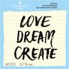 Штамп "Love Dream Create" NT072