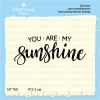 Штамп "You are my sunshine" NT100