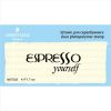 Штамп "Espresso yourself"  NKT005
